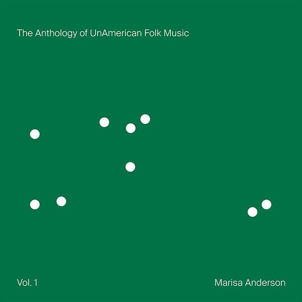 The Anthology of Unamerican Folk Music (Vol. 1)