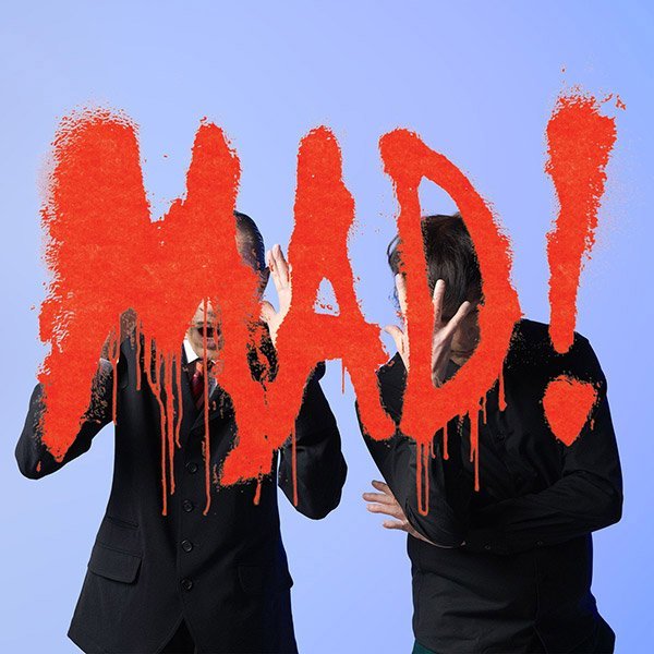 Mad!